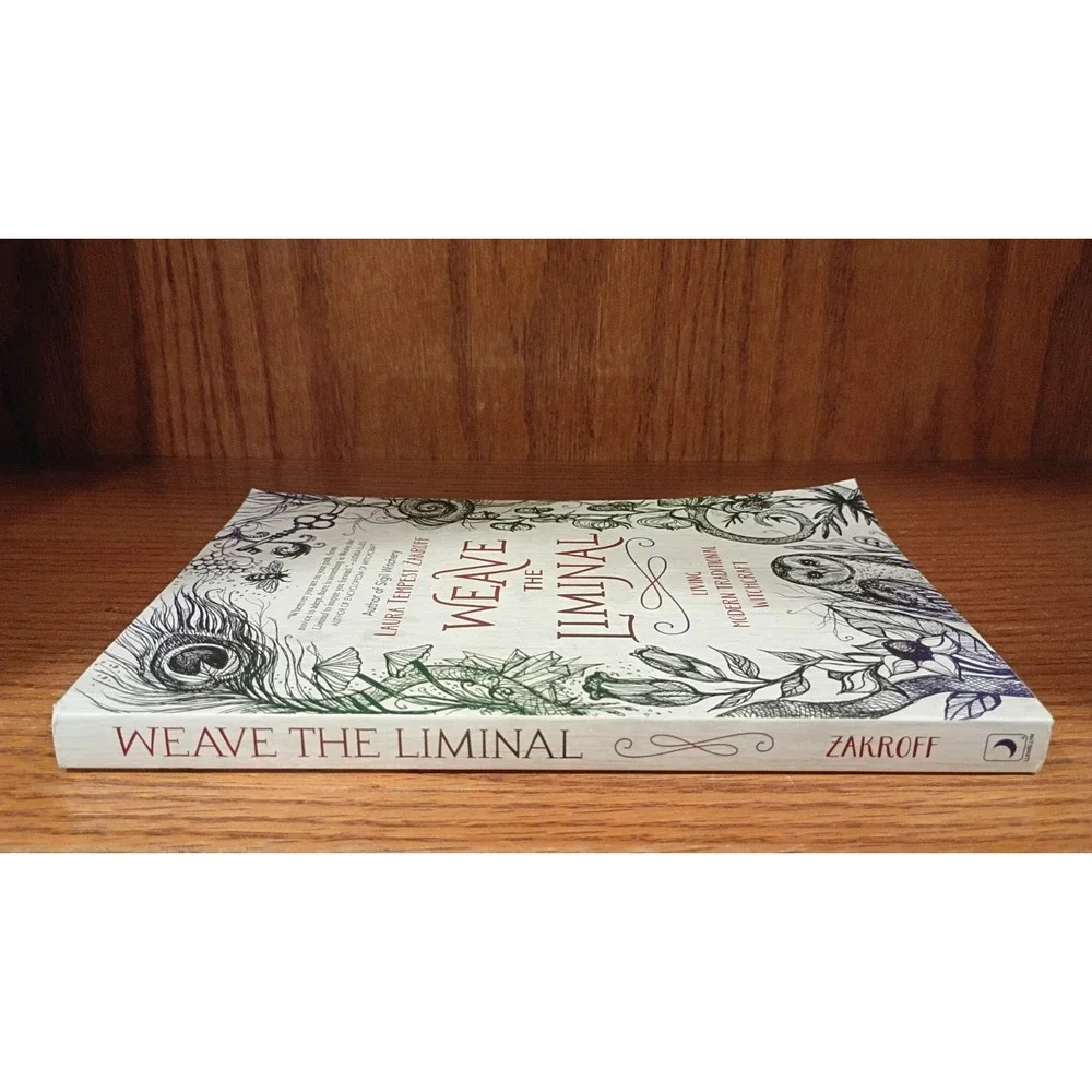 Weave the Liminal: Living Modern Traditional Witchcraft by Laura Tempest Zakroff
